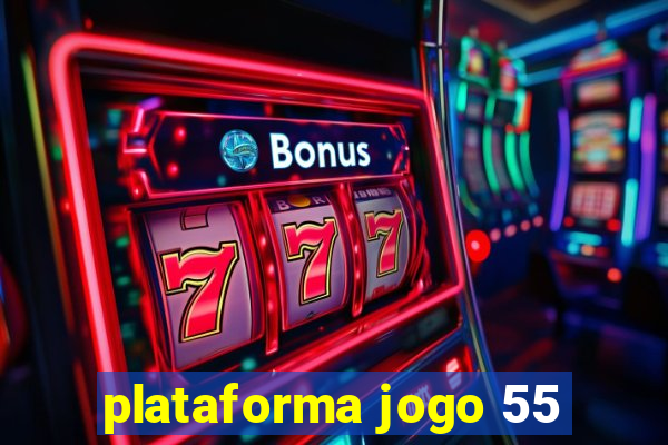 plataforma jogo 55